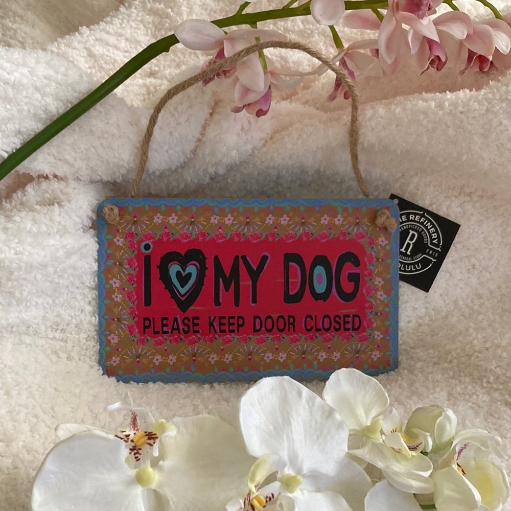 I Love My Dog sign❣️